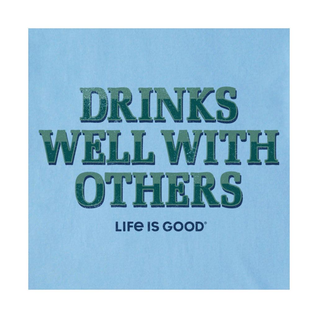 Life Is Good Men's Drinks Well With Others Pub Script Crusher Tee - Cool Blue FINAL SALE - Lenny's Shoe & Apparel